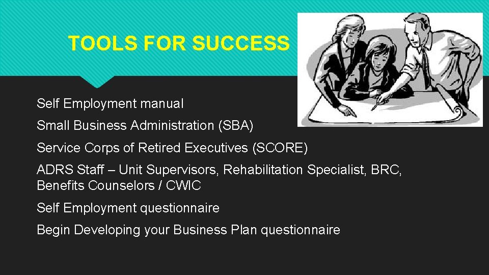 TOOLS FOR SUCCESS Self Employment manual Small Business Administration (SBA) Service Corps of Retired TOOLS FOR SUCCESS Self Employment manual Small Business Administration (SBA) Service Corps of Retired