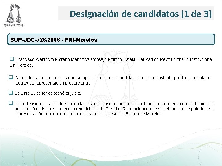 Designación de candidatos (1 de 3) SUP-JDC-728/2006 - PRI-Morelos q Francisco Alejandro Moreno Merino