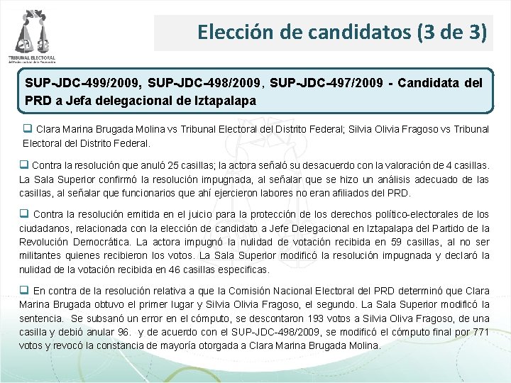 Elección de candidatos (3 de 3) SUP-JDC-499/2009, SUP-JDC-498/2009, SUP-JDC-497/2009 - Candidata del PRD a