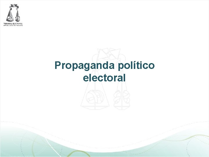 Propaganda político electoral 