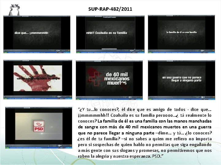 SUP-RAP-482/2011 “¿Y tu…lo conoces? , él dice que es amigo de todos - dice