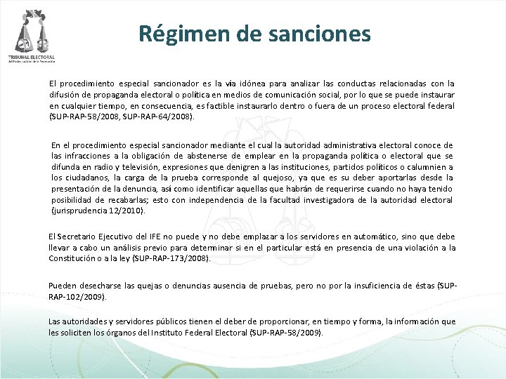 Régimen de sanciones El procedimiento especial sancionador es la vía idónea para analizar las