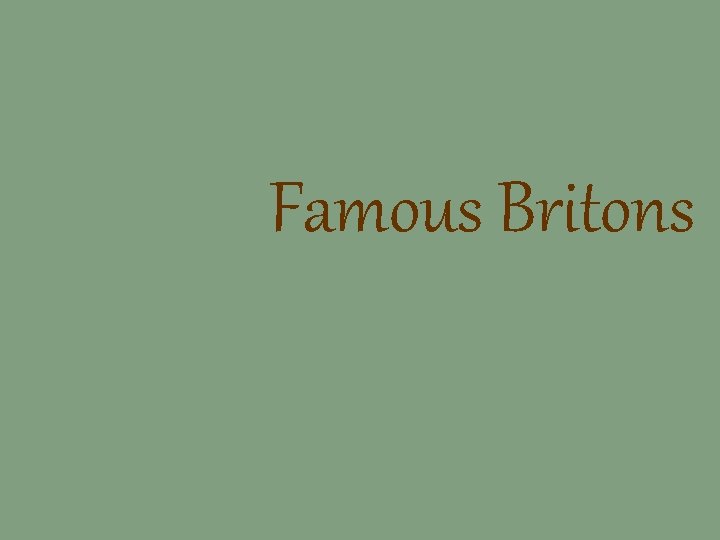 Famous Britons 
