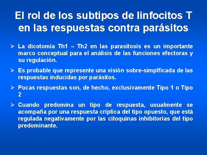 El rol de los subtipos de linfocitos T en las respuestas contra parásitos Ø