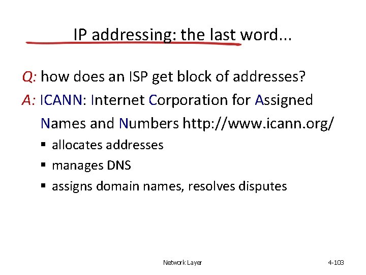 IP addressing: the last word. . . Q: how does an ISP get block