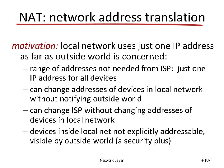 NAT: network address translation motivation: local network uses just one IP address as far