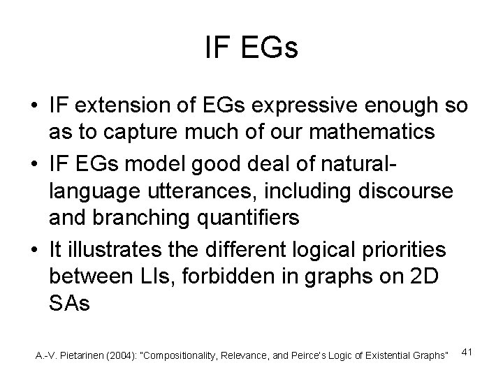 IF EGs • IF extension of EGs expressive enough so as to capture much