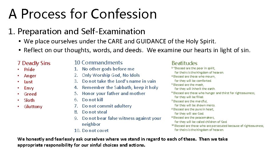 A Process for Confession 1. Preparation and Self-Examination • We place ourselves under the