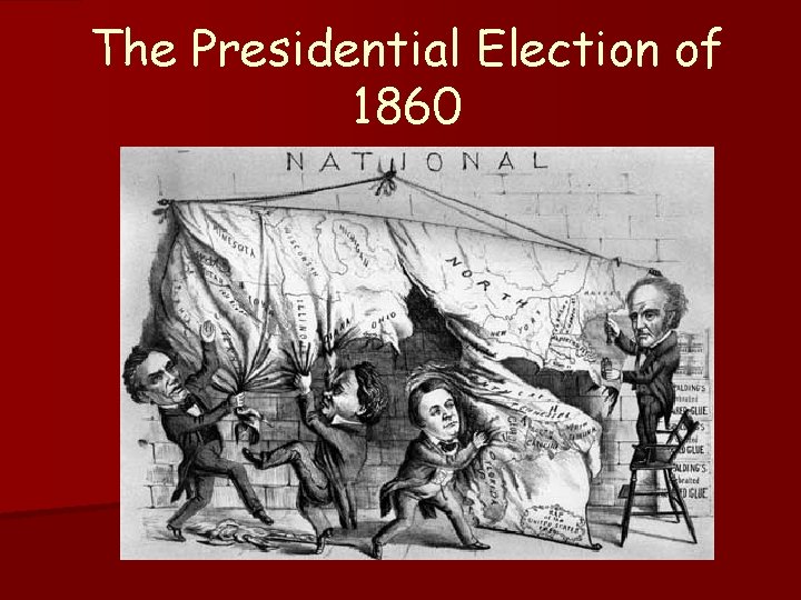 The Presidential Election of 1860 
