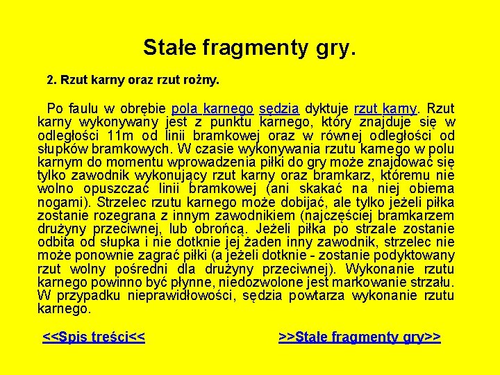 Stałe fragmenty gry. 2. Rzut karny oraz rzut rożny. Po faulu w obrębie pola