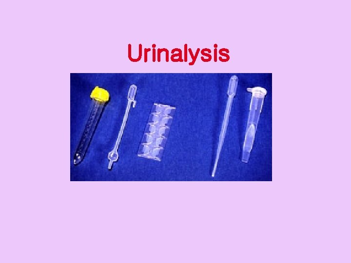Urinalysis 