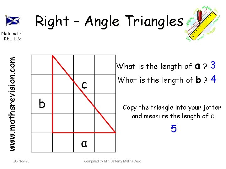 www. mathsrevision. com National 4 REL 1. 2 a 30 -Nov-20 Right – Angle