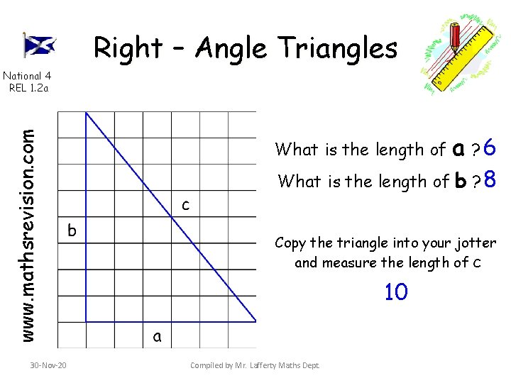 Right – Angle Triangles www. mathsrevision. com National 4 REL 1. 2 a 30