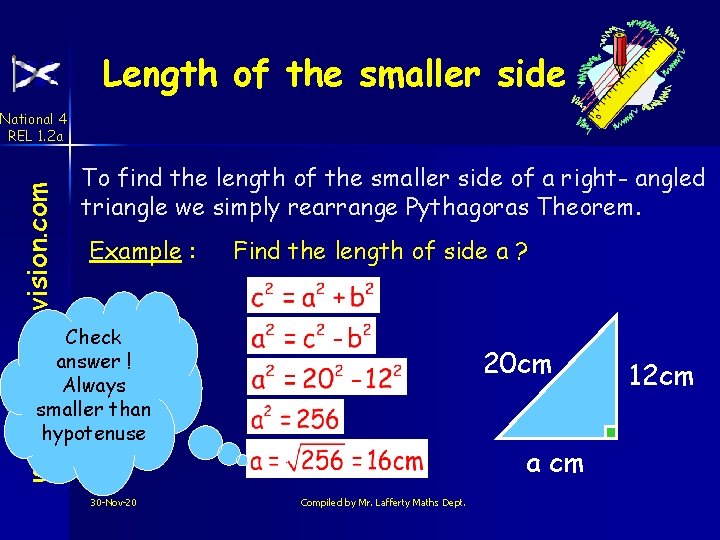 Length of the smaller side www. mathsrevision. com National 4 REL 1. 2 a