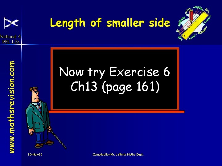 Length of smaller side www. mathsrevision. com National 4 REL 1. 2 a Now