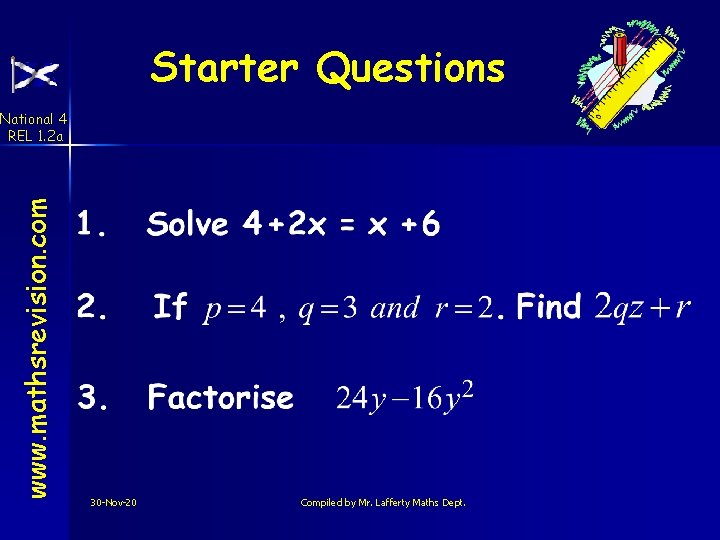 Starter Questions www. mathsrevision. com National 4 REL 1. 2 a 30 -Nov-20 Compiled