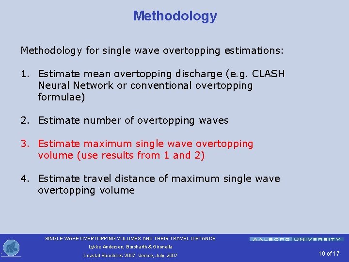 Methodology for single wave overtopping estimations: 1. Estimate mean overtopping discharge (e. g. CLASH