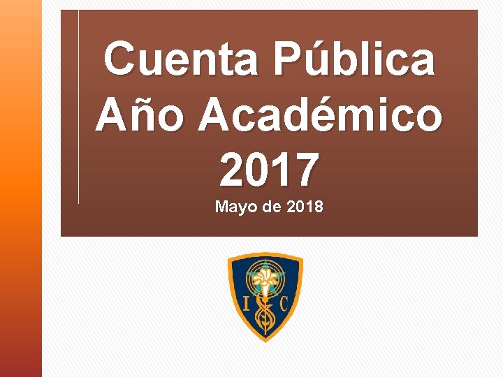 Cuenta Pública Año Académico 2017 Mayo de 2018 