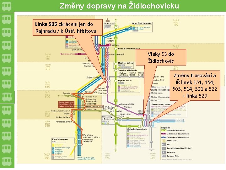 Změny dopravy na Židlochovicku Linka 505 zkrácení jen do Rajhradu / k Ústř. hřbitovu