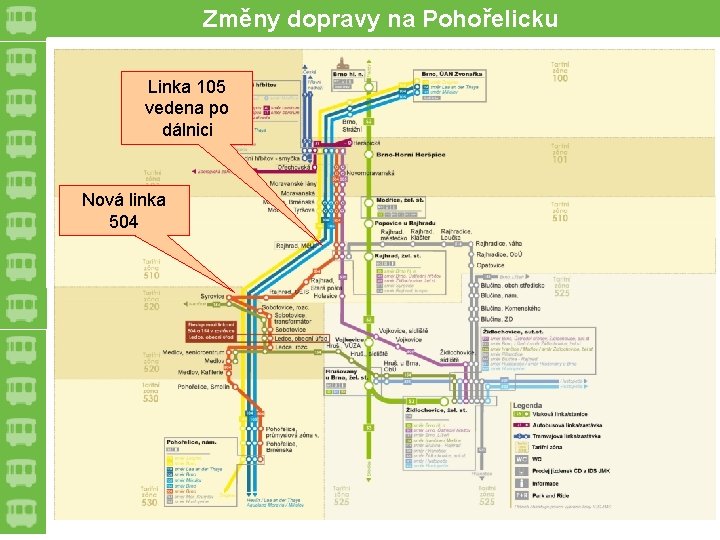 Změny dopravy na Pohořelicku Linka 105 vedena po dálnici Nová linka 504 