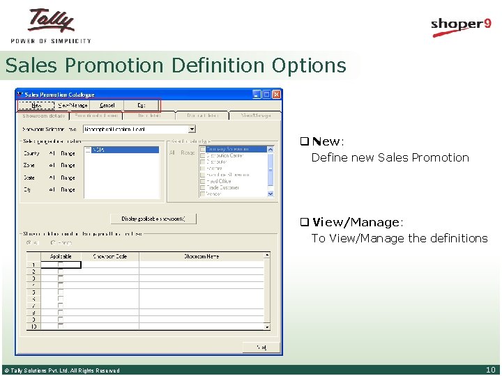 Sales Promotion Definition Options q New: Define new Sales Promotion q View/Manage: To View/Manage