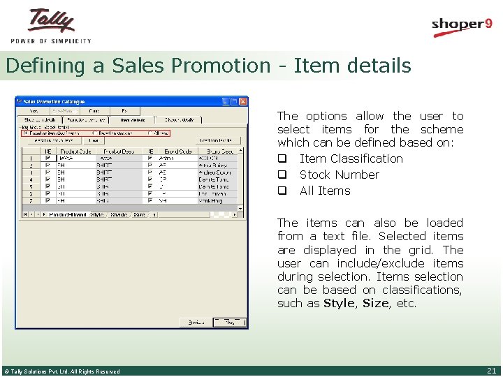 Defining a Sales Promotion - Item details The options allow the user to select