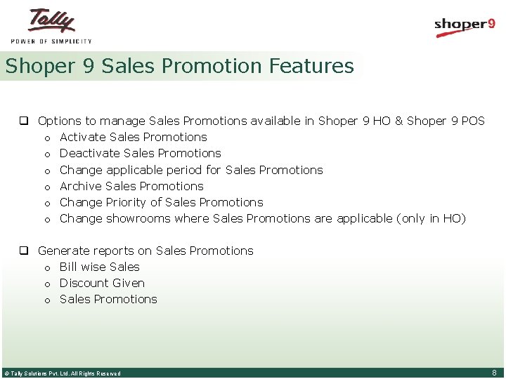 Shoper 9 Sales Promotion Features q Options to manage Sales Promotions available in Shoper