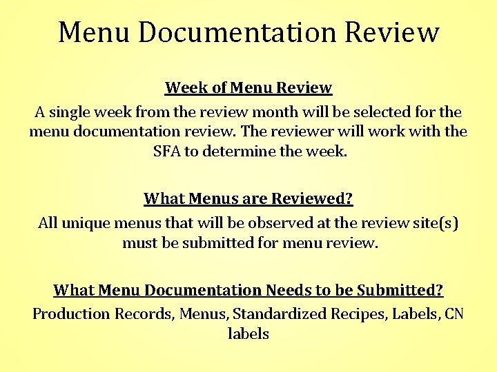 Menu Documentation Review Week of Menu Review A single week from the review month