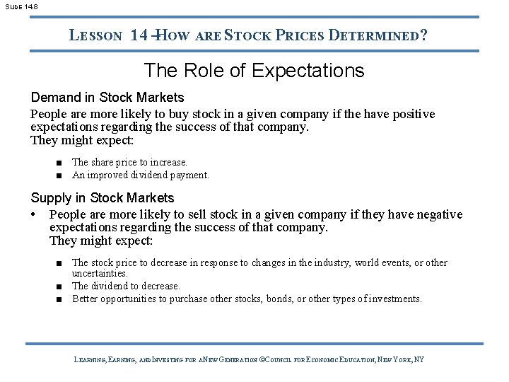 SLIDE 14. 8 LESSON 14 –HOW ARE STOCK PRICES DETERMINED? The Role of Expectations