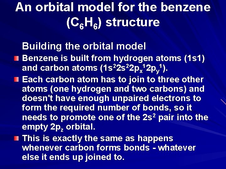 An orbital model for the benzene (C 6 H 6) structure Building the orbital