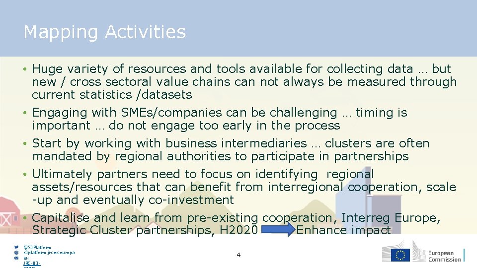 Mapping Activities • Huge variety of resources and tools available for collecting data …