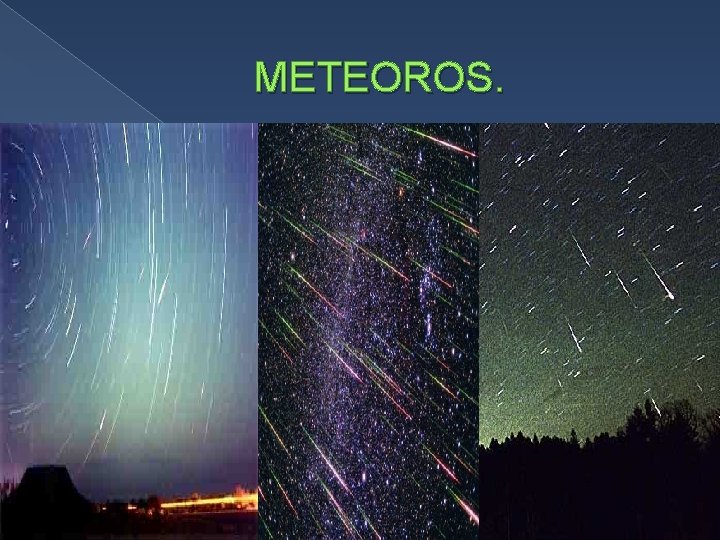 METEOROS. 