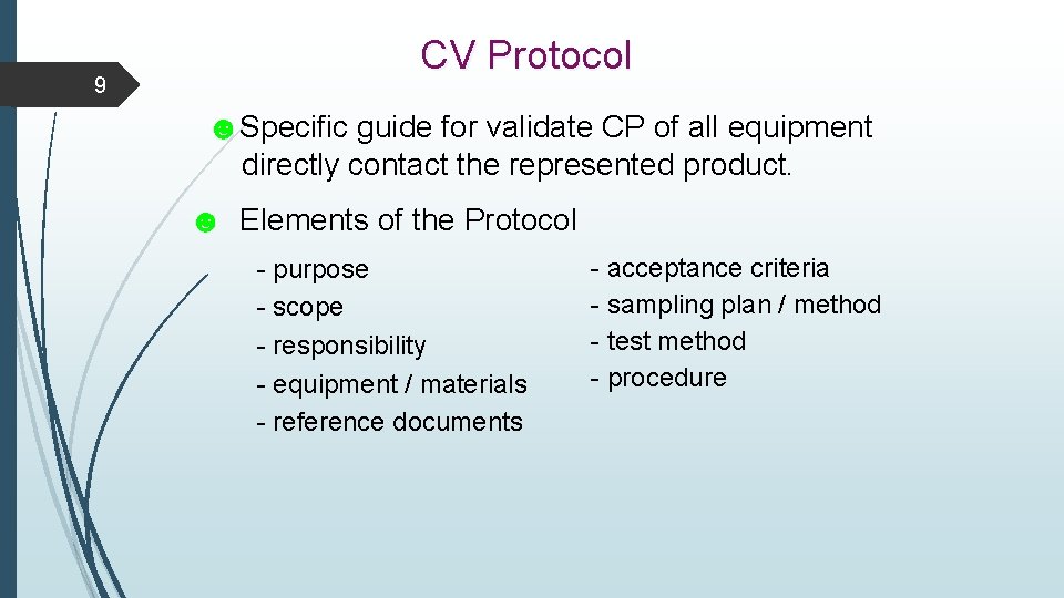 9 CV Protocol ☻Specific guide for validate CP of all equipment directly contact the 9 CV Protocol ☻Specific guide for validate CP of all equipment directly contact the