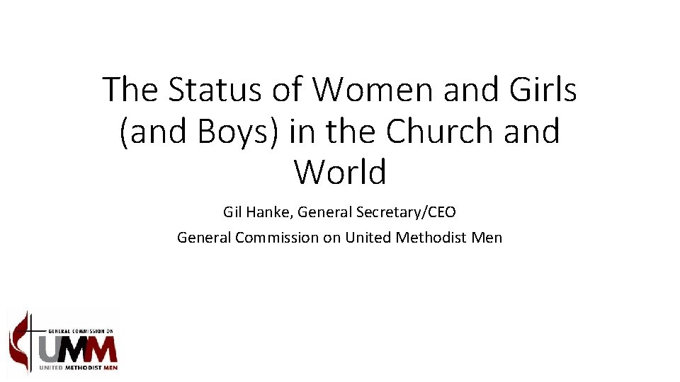 The Status of Women and Girls (and Boys) in the Church and World Gil