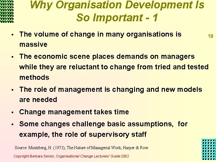 Why Organisation Development Is So Important - 1 § The volume of change in Why Organisation Development Is So Important - 1 § The volume of change in