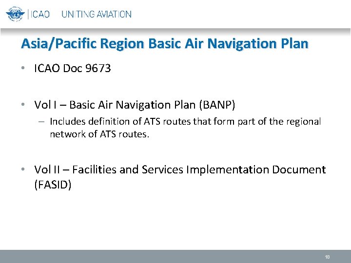 Asia/Pacific Region Basic Air Navigation Plan • ICAO Doc 9673 • Vol I –