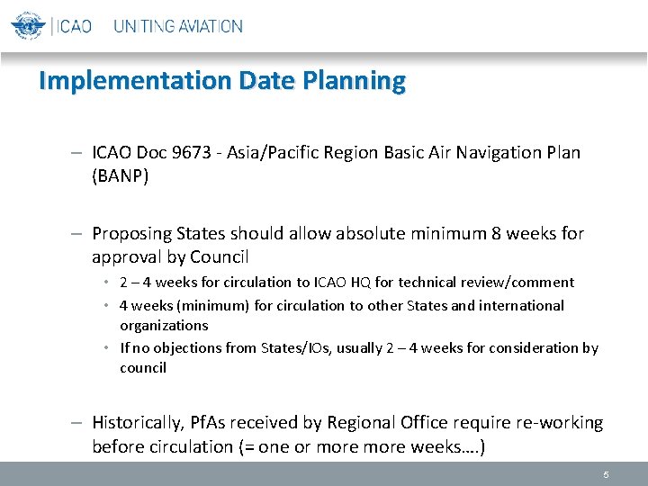 Implementation Date Planning – ICAO Doc 9673 - Asia/Pacific Region Basic Air Navigation Plan