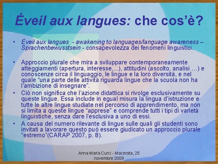 Éveil aux langues: che cos’è? • Éveil aux langues - awakening to languages/language awareness