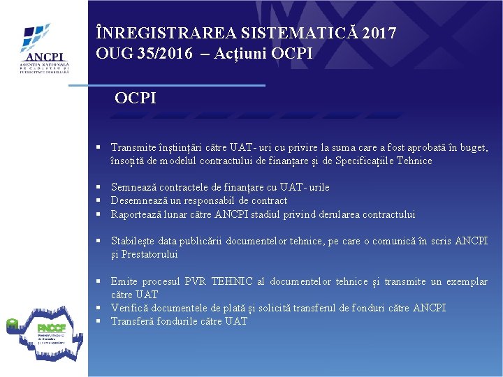 ÎNREGISTRAREA SISTEMATICĂ 2017 OUG 35/2016 – Acțiuni OCPI § Transmite înștiințări către UAT- uri
