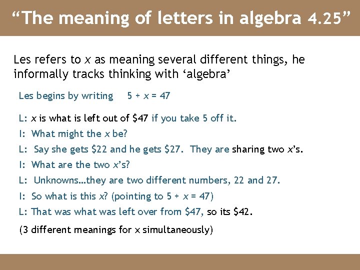 “The meaning of letters in algebra 4. 25” Les refers to x as meaning
