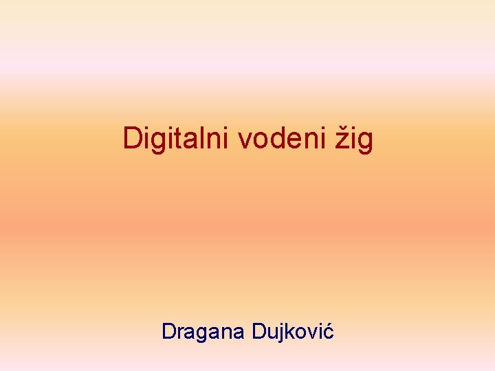 Digitalni vodeni žig Dragana Dujković 