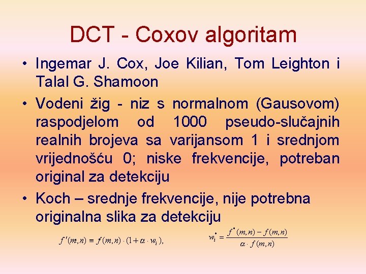 DCT - Coxov algoritam • Ingemar J. Cox, Joe Kilian, Tom Leighton i Talal