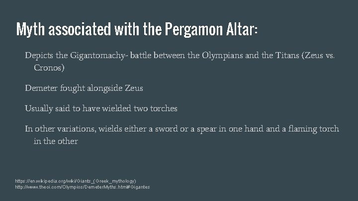 Myth associated with the Pergamon Altar: Depicts the Gigantomachy- battle between the Olympians and