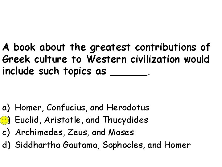 A book about the greatest contributions of Greek culture to Western civilization would include