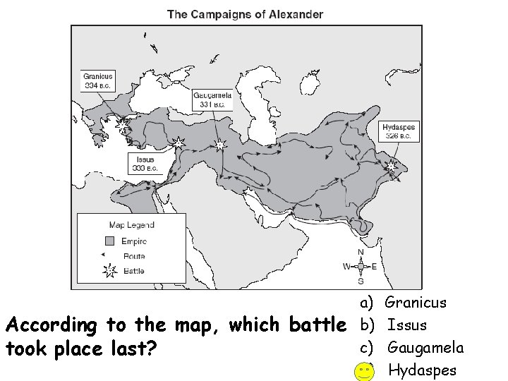 According to the map, which battle took place last? a) b) c) d) Granicus