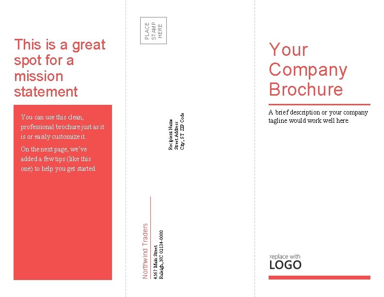 PLACE STAMP HERE Your Company Brochure Recipient Name Street Address City, ST ZIP Code