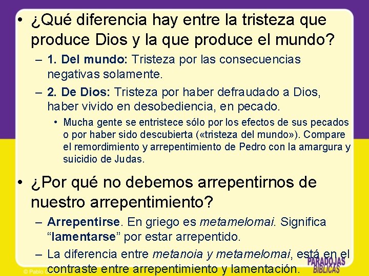  • ¿Qué diferencia hay entre la tristeza que produce Dios y la que