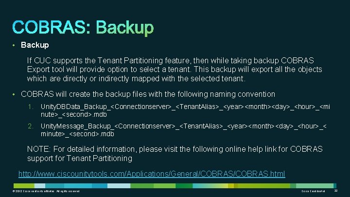  • Backup If CUC supports the Tenant Partitioning feature, then while taking backup