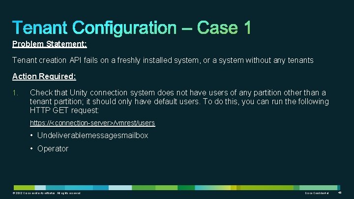 Problem Statement: Tenant creation API fails on a freshly installed system, or a system