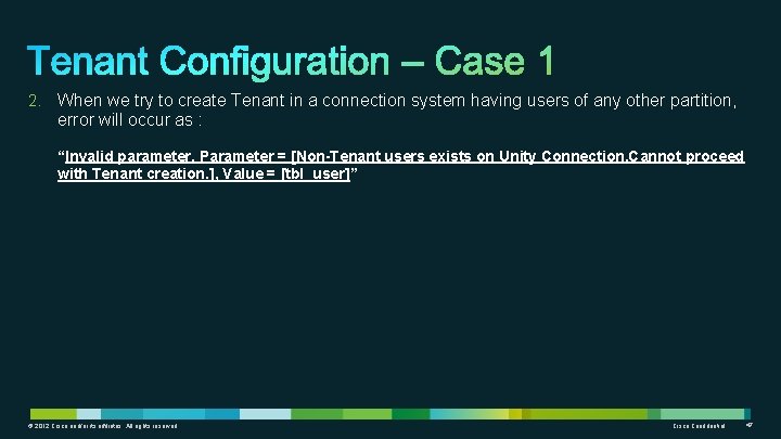 2. When we try to create Tenant in a connection system having users of